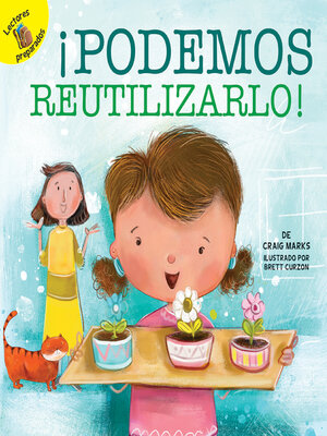 cover image of ¡Podemos reutilizarlo!: We Can Reuse It!